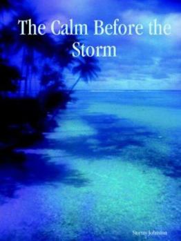 Paperback The Calm Before the Storm Book