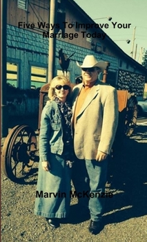 Paperback Five Ways To Improve Your Marriage Today Book