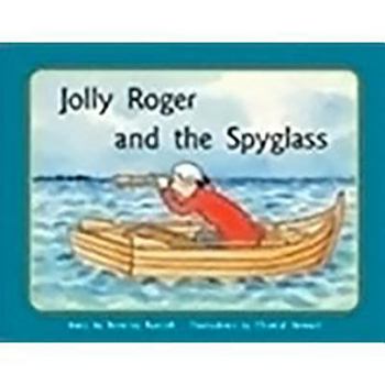 Paperback Jolly Roger and the Spyglass: Leveled Reader Bookroom Package Blue (Levels 9-11) Book