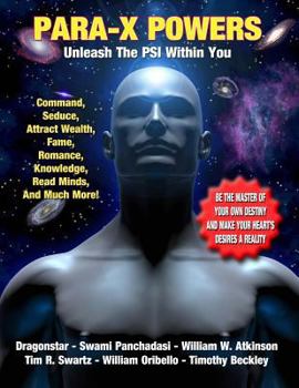 Paperback Para-X Powers: Unleash The PSI Within You Book