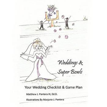 Paperback Weddings & Super Bowls: Your Wedding Checklist & Game Plan Book