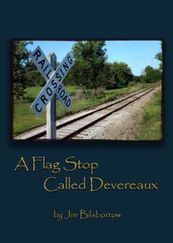 Paperback A Flag Stop Called Devereaux Book