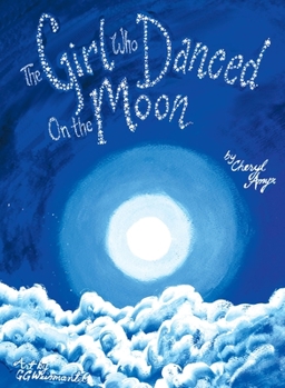 Hardcover The Girl Who Danced on the Moon Book