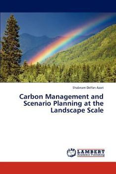 Paperback Carbon Management and Scenario Planning at the Landscape Scale Book