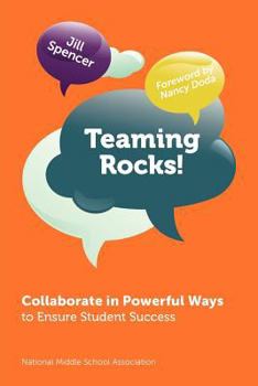 Hardcover Teaming Rocks!: Collaborate in Powerful Ways to Ensure Student Success Book