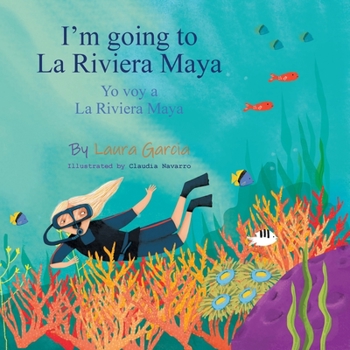 Paperback I'm Going to La Riviera Maya Yo Voy a La Riviera Maya Book