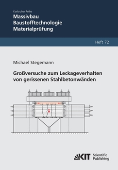 Paperback Großversuche zum Leckageverhalten von gerissenen Stahlbetonwänden [German] Book