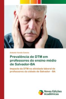 Paperback Prevalência de DTM em professores do ensino médio de Salvador-BA [Portuguese] Book