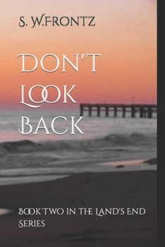 Paperback Don't Look Back: Book Two in the Land's End Series Book