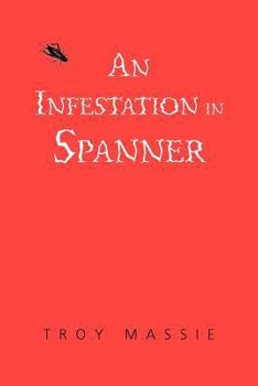 Paperback An Infestation in Spanner Book
