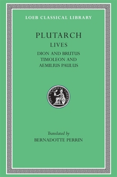 Dion and Brutus/Timoleon and Aemilius Paulus - Book  of the Lives