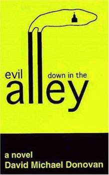 Hardcover Evil Down in the Alley Book