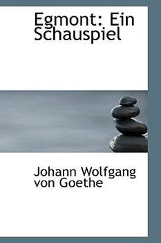 Egmont : Ein Schauspiel