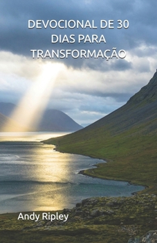 Paperback DEVOCIONAL DE 30 DIAS PARA TRANSFORMAÇÃO (Portuguese Edition) [Portuguese] Book