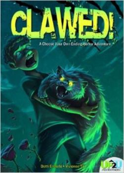 Library Binding Clawed!: An Up2u Horror Adventure: An Up2u Horror Adventure Book