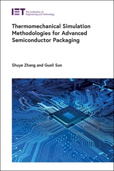 Hardcover Thermomechanical Simulation Methodologies for Advanced Semiconductor Packaging Book