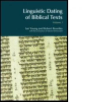 Linguistic Dating of Biblical Texts: Vol 1 - Book  of the BibleWorld