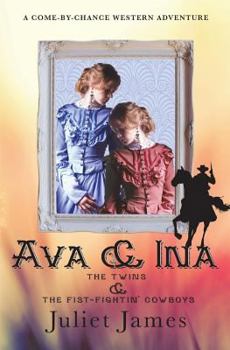 Ava & Ina - Book #9 of the Come By Chance Mail Order Brides