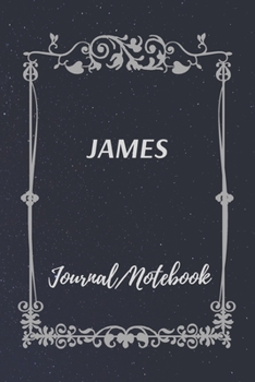 Paperback JAMES Journal Notebook: Special Customized Notebook for JAMES Book