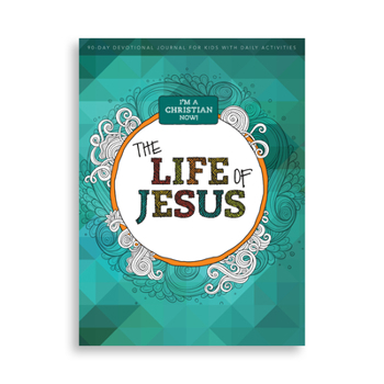 Paperback I'm a Christian Now! - The Life of Jesus: 90-Day Devotional Journal Book