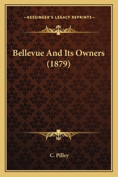 Paperback Bellevue And Its Owners (1879) Book