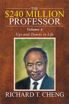 Hardcover The $240 Million Professor: Ups and Downs in Life Book