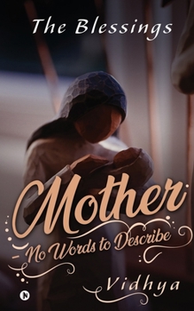 Paperback Mother - No Words to Describe: The Blessings Book