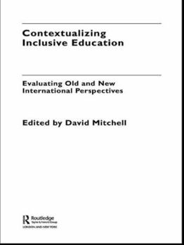 Paperback Contextualizing Inclusive Education: Evaluating Old and New International Paradigms Book