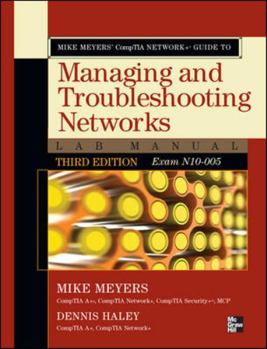 Paperback Mike Meyers' Comptia Network+ Guide to Managing and Troubleshooting Networks Lab Manual, 3rd Edition (Exam N10-005) Book