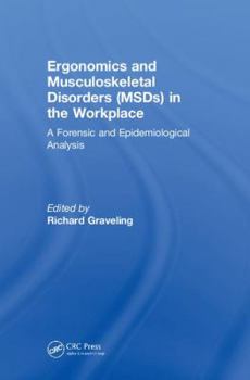 Hardcover Ergonomics and Musculoskeletal Disorders (MSDs) in the Workplace: A Forensic and Epidemiological Analysis Book