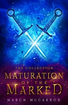 Maturation of the Marked: The Collection - Book  of the Marked
