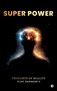 Hardcover SUPER POWER: Thoughts of Reality Book