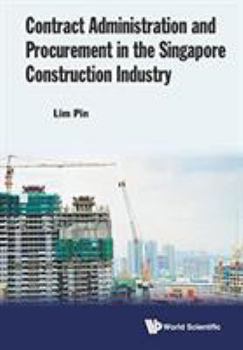 Paperback Contract Administration and Procurement in the Singapore Construction Industry Book