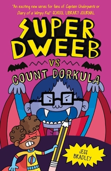 Paperback Super Dweeb Vs Count Dorkula Book