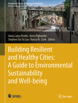 Hardcover Building Resilient and Healthy Cities: A Guide to Environmental Sustainability and Well-Being Book