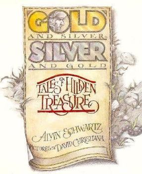 Hardcover Gold & Silver, Silver & Gold: Tales of Hidden Treasure Book