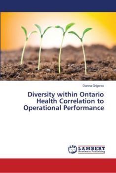 Paperback Diversity within Ontario Health Correlation to Operational Performance Book