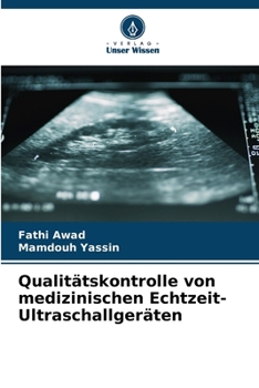Paperback Qualitätskontrolle von medizinischen Echtzeit-Ultraschallgeräten [German] Book