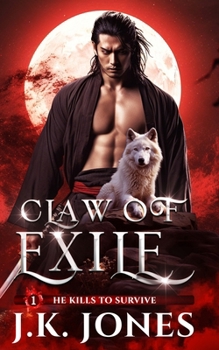 Paperback Claw of Exile: He Kills to Survive Book