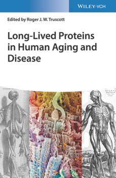 Hardcover Long-Lived Proteins in Human Aging and Disease Book