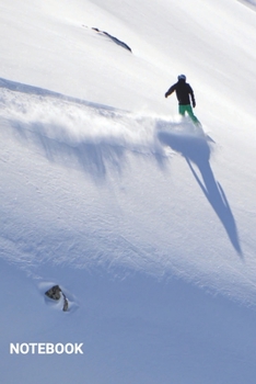 Notebook: Cool Snowboarding Lined Journal for Skiing, Athletes, Snowboarding Sports Notebook Gift