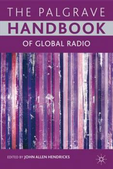 Hardcover The Palgrave Handbook of Global Radio Book
