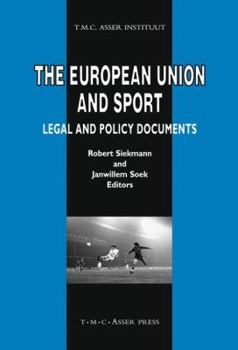 Hardcover The European Union and Sport: Legal and Policy Documents Book