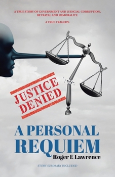 Paperback Justice Denied: A Personal Requiem Book
