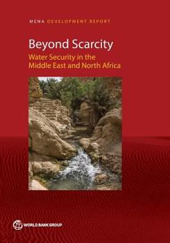Paperback Beyond Scarcity: Water Security in the Middle East and North Africa Book