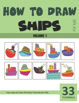Paperback How to Draw Ships for Kids - Vol 1 Book