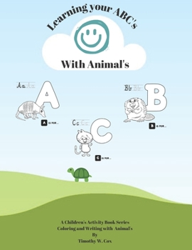 Paperback Learning your ABC's with Animals: Children's Activity Book with Animals and Letters Book