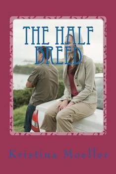 Paperback The Half Breed: The Half Breed Book