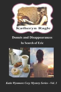 Paperback Donuts and Disappearances: In Search of Eric Book