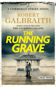 Hardcover The Running Grave: A Cormoran Strike Novel [Large Print] Book